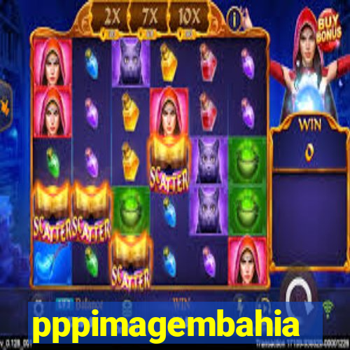 pppimagembahia