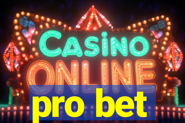 pro bet