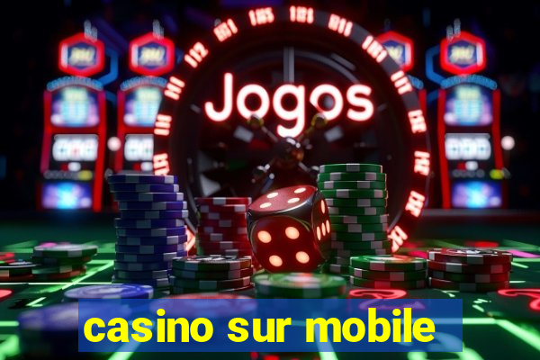 casino sur mobile