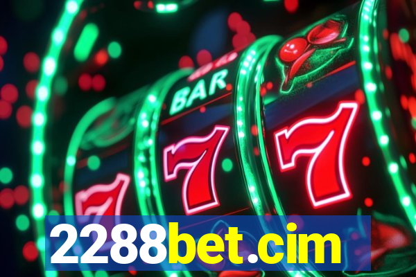 2288bet.cim