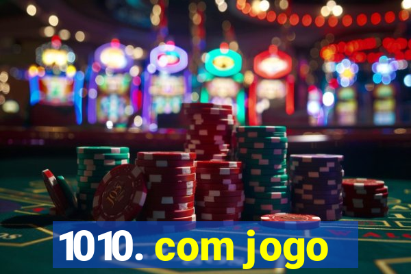 1010. com jogo