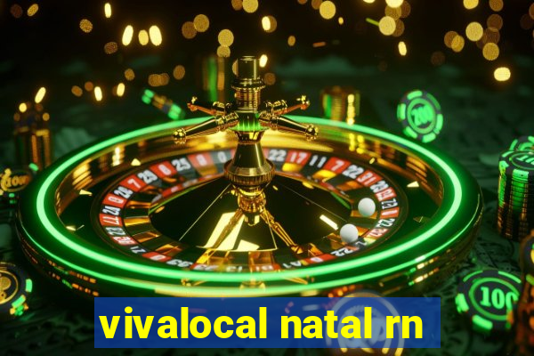 vivalocal natal rn