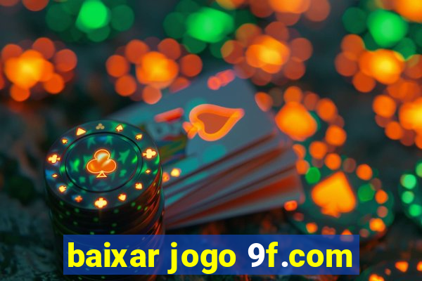 baixar jogo 9f.com