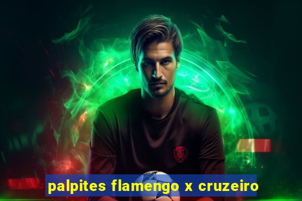 palpites flamengo x cruzeiro