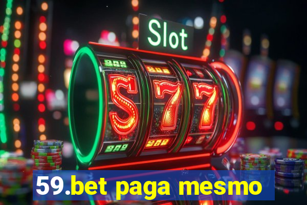 59.bet paga mesmo