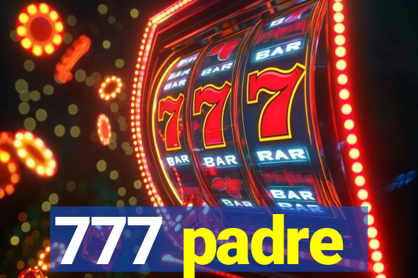 777 padre