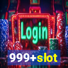 999+slot