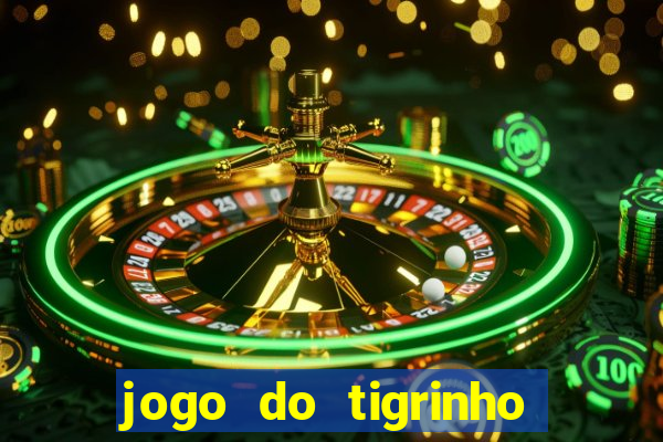 jogo do tigrinho horario pagante