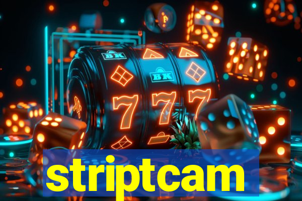 striptcam