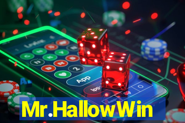 Mr.HallowWin