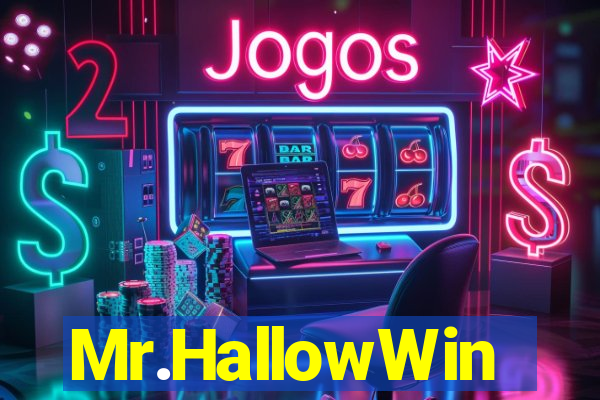 Mr.HallowWin