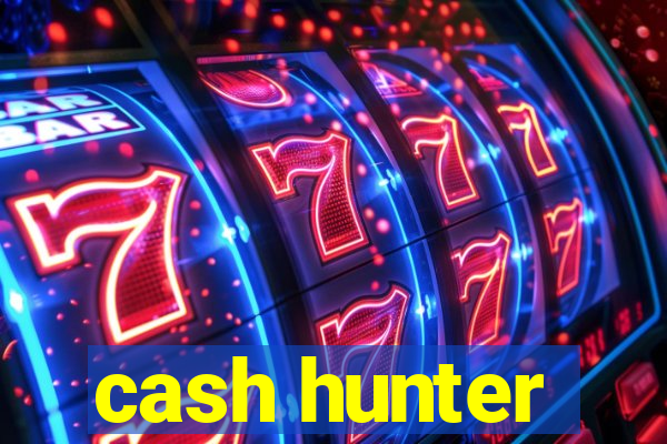 cash hunter