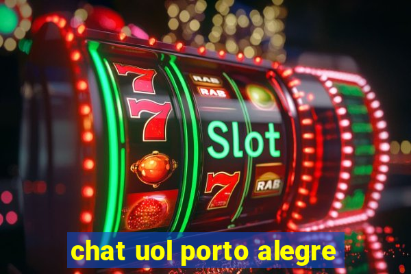 chat uol porto alegre