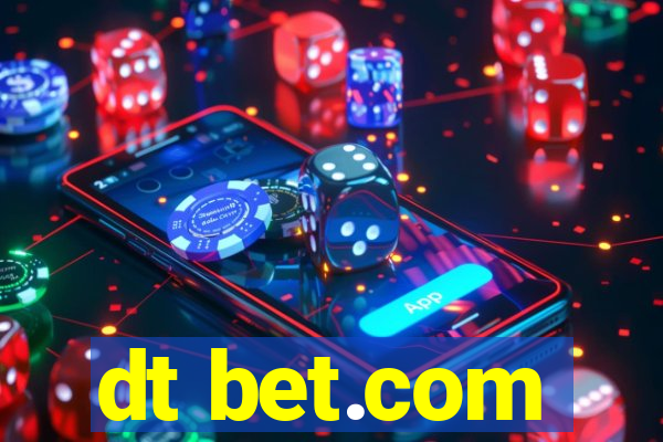 dt bet.com