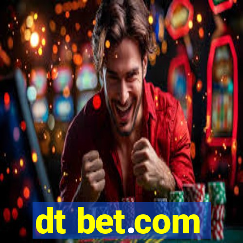 dt bet.com