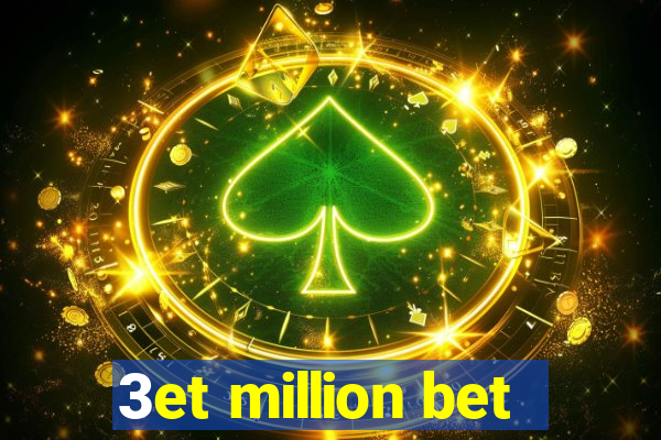 3et million bet