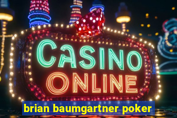 brian baumgartner poker