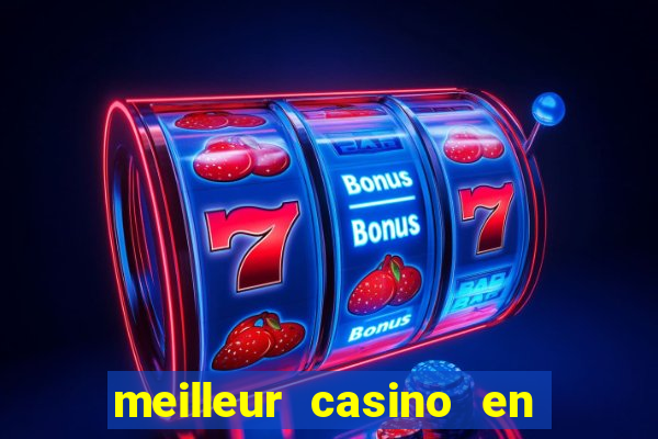 meilleur casino en ligne 2022