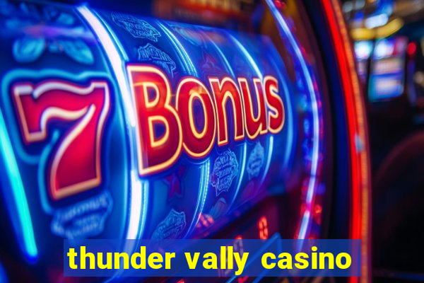 thunder vally casino