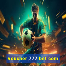 voucher 777 bet com