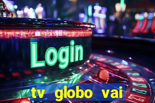 tv globo vai passar o jogo do flamengo hoje