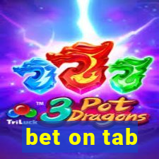 bet on tab