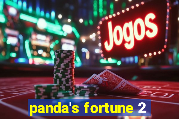 panda's fortune 2