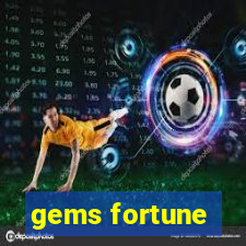 gems fortune