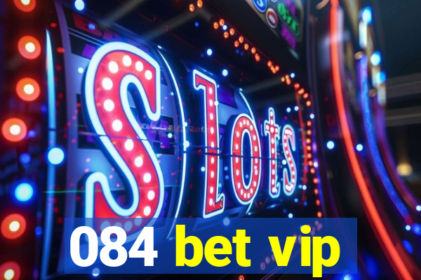 084 bet vip