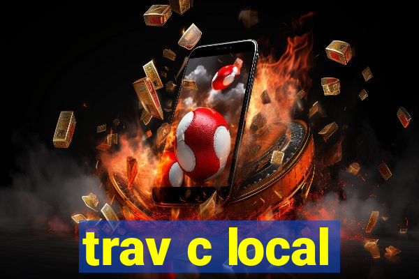 trav c local