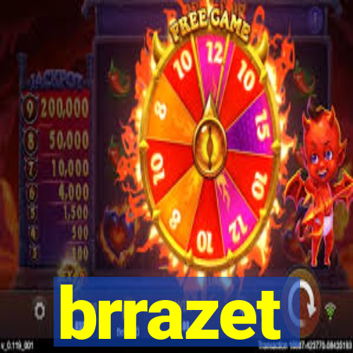 brrazet