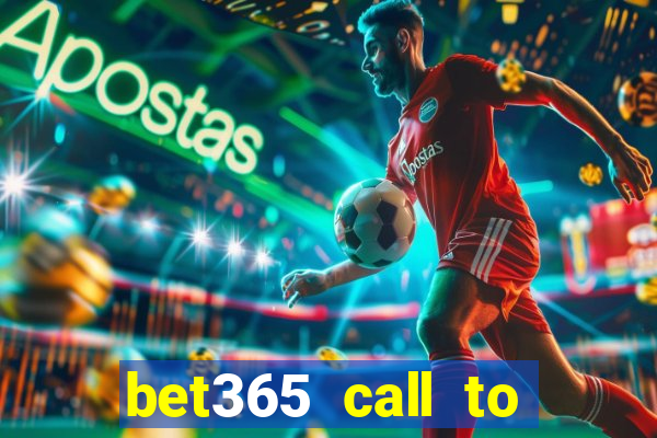 bet365 call to place a bet