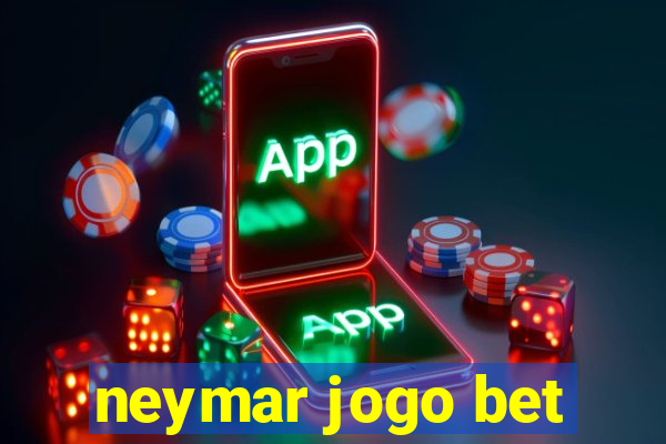 neymar jogo bet