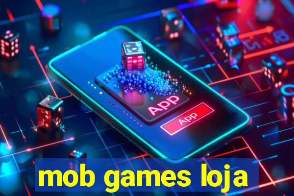 mob games loja