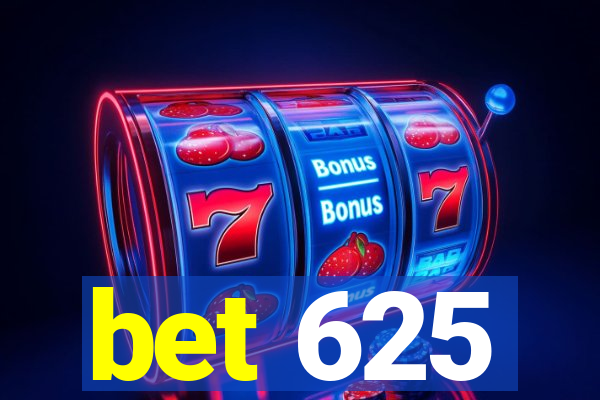 bet 625