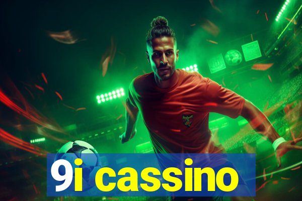 9i cassino