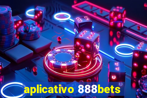 aplicativo 888bets