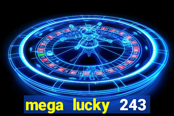 mega lucky 243 slot free play