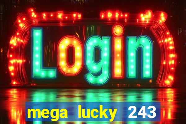 mega lucky 243 slot free play