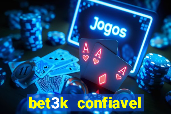 bet3k  confiavel