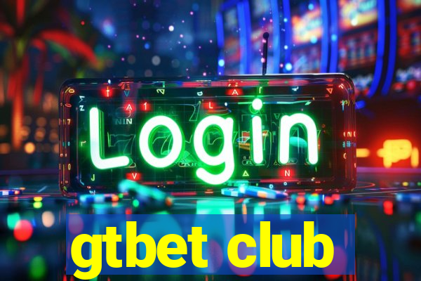 gtbet club