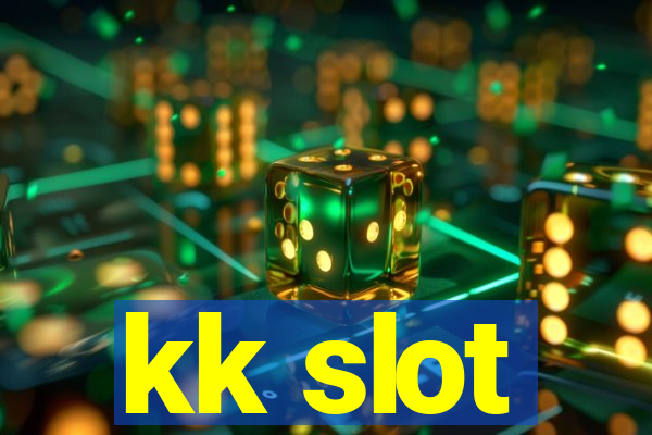 kk slot