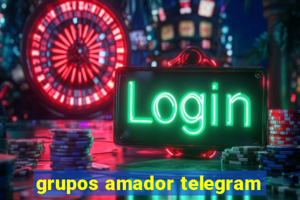 grupos amador telegram