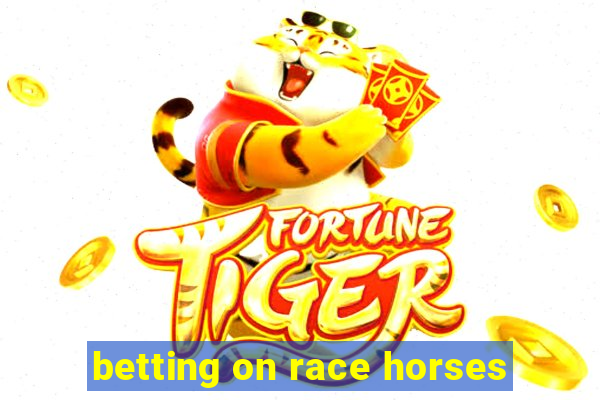 betting on race horses