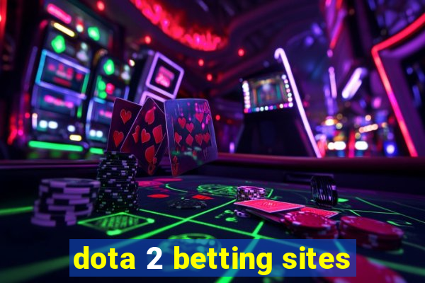 dota 2 betting sites