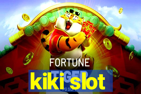 kiki slot