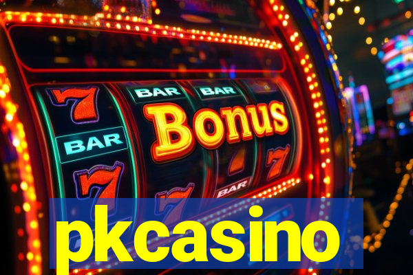 pkcasino