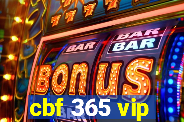 cbf 365 vip