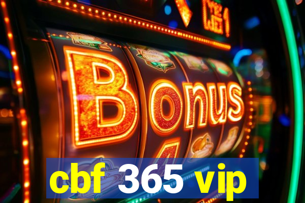 cbf 365 vip