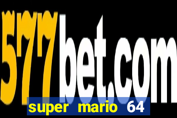 super mario 64 beta apk